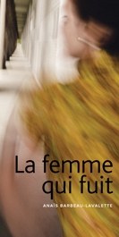 Critique: La femme qui fuit d'Anaïs Barbeau-Lavalette
